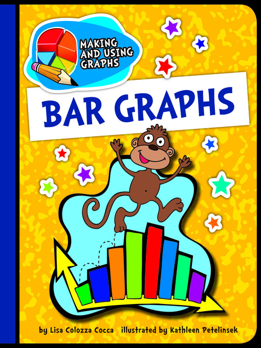 Title details for Bar Graphs by Lisa Colozza Cocca - Available